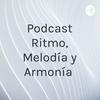 undefined Podcast Ritmo, Melodía y Armonía