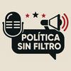 undefined Política Sin Filtro