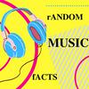 undefined Random Music Facts