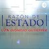 undefined Razón de Estado con Dionisio Gutiérrez