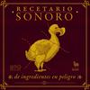 undefined Recetario sonoro de ingredientes en peligro