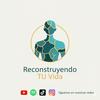 undefined Reconstruyendo tu Vida