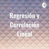 undefined Regresión y Correlación Lineal