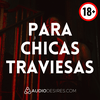 undefined Relatos eróticos ardientes para chicas traviesas
