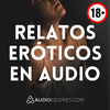 undefined Relatos Eróticos en Audio: Picante, Travieso y Muy Caliente