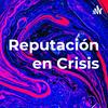 undefined Reputación en Crisis