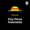 undefined Review One Piece Indonesia