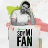 undefined Soy Mi Fan - Rodrigo Zear