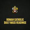 undefined Roman Catholic Mass Readings for Today, Daily Gospel, Reflection and Prayer