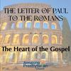 undefined Romans - The Heart of the Gospel