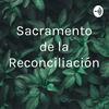 undefined Sacramento de la Reconciliación