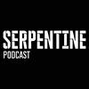 undefined Serpentine Podcast