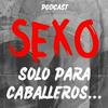 undefined Sexo Solo Para Caballeros, Mitos Y Realidades