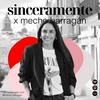 undefined Sinceramente por Meche Barragán | @meche_barragan