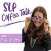 undefined SLP Coffee Talk