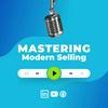 undefined Mastering Modern Selling