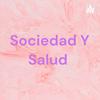 undefined Sociedad Y Salud