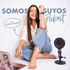 undefined Somos Suyos Podcast (Con Mapi Aldana)