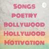undefined Songs poetry bollywood Hollywood Motivation