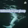 undefined Subliminals For Your Glowup