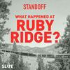 undefined Standoff: What Happened at Ruby Ridge?