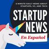 undefined Startup News (Español)