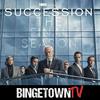 undefined Succession: A BingetownTV Podcast