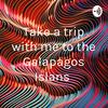 undefined Take a trip with me to the Galapagos Islans