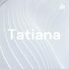 undefined Tatiana