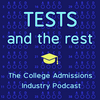 undefined Tests and the Rest: College Admissions Podcast