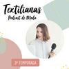undefined Textilianas, tu podcast de moda