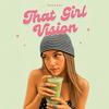 undefined THAT GIRL VISION by nourejfl