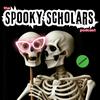 undefined The Spooky Scholars Podcast: Studies in Horror