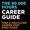 undefined [SHUTTING DOWN JUNE 5 DUE TO NEW BOOK] The 80,000 Hours Career Guide