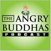 undefined The Angry Buddhas Podcast