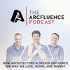 undefined Arcfluence - The Architecture and Design Podcast