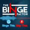 undefined The Binge Factor