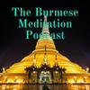 undefined The Burmese Meditation Podcast