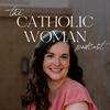 undefined The Catholic Woman Podcast