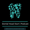 undefined The Dental Head Start Podcast