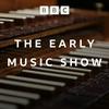 undefined The Early Music Show
