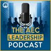 undefined The AEC Leadership Podcast