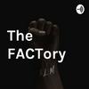 undefined The FACTory