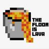 undefined The Floor is Lava