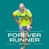 undefined The Forever Runner / Runners over 50: Pain free running without injury with slow running
