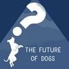 undefined The Future Of Dogs