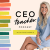 undefined The CEO Teacher Podcast