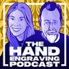 undefined the Hand Engraving Podcast