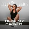 undefined The Heal My Health Podcast