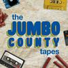 undefined The Jumbo County Tapes